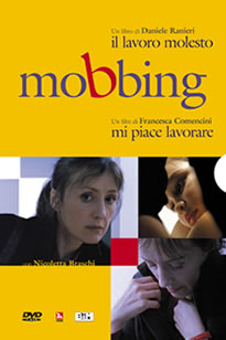 Locandina Mobbing Lavoro Molesto